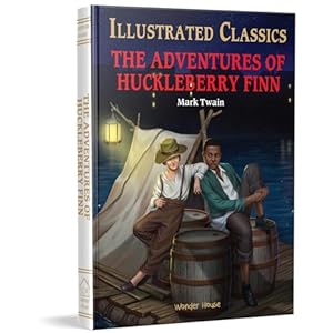 The Adventures of Huckleberry Finn : illustrated Abridged Children Classics English Novel with Review Questions
