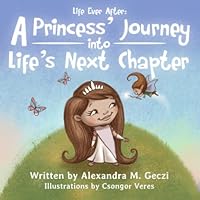 A Princess' Journey Into Life's Next Chapter B09WQ9LXQV Book Cover