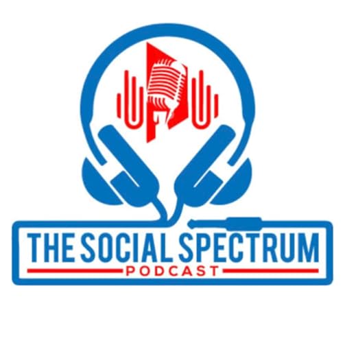 The Social Spectrum Podcast Podcast Por The Social Spectrum Pod arte de portada