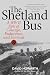 The Shetland Bus: A WWII Epic Of Courage, Endurance, and Survival