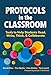 Protocols in the Classroom: Tools to Help Students Read, Write, Think, and Collaborate