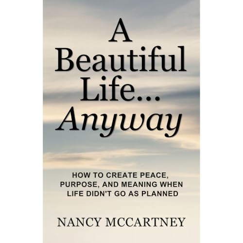 A Beautiful Life... Anyway Audiobook By Nancy McCartney cover art