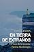 EN TIERRA DE EXTRAÑOS: Un caso de la teniente Patricia Montenegro