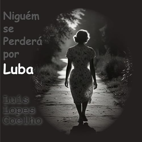 『Ninguém Mais se Perderá por Luba/Conto de Luís Lopes Coelho』のカバーアート