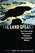 The Land Speaks: New Voices at the Intersection of Oral and Environmental History (Oxford Oral History Series)