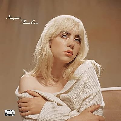 Happier Than Ever Explicit Lyrics