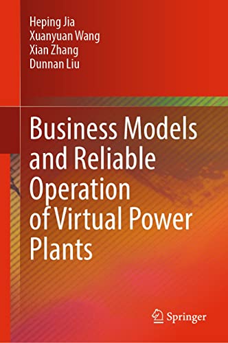 Business Models and Reliable Operation of Virtual Power Plants (English Edition)