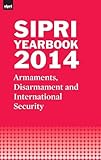 SIPRI Yearbook 2014: Armaments, Disarmament and International Security (SIPRI Yearbook Series)