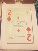 Casino Management & Casino Marketing Case Studies 2nd Edition 0981739938 Book Cover