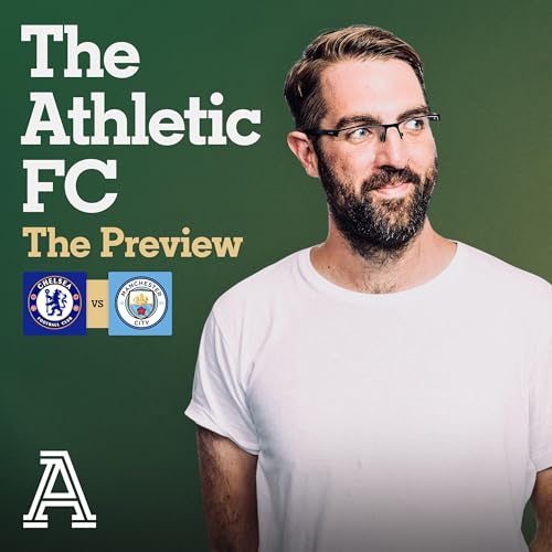 The Preview: Chelsea vs Man City