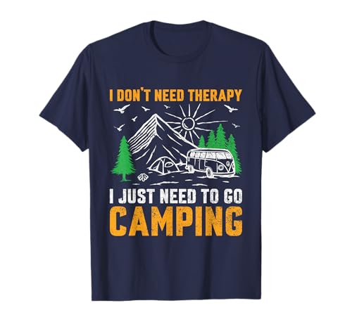 No necesito terapia Solo necesito ir de camping Camiseta
