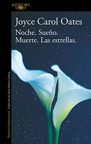 Noche. Sueño. Muerte. Las estrellas. (Literaturas)