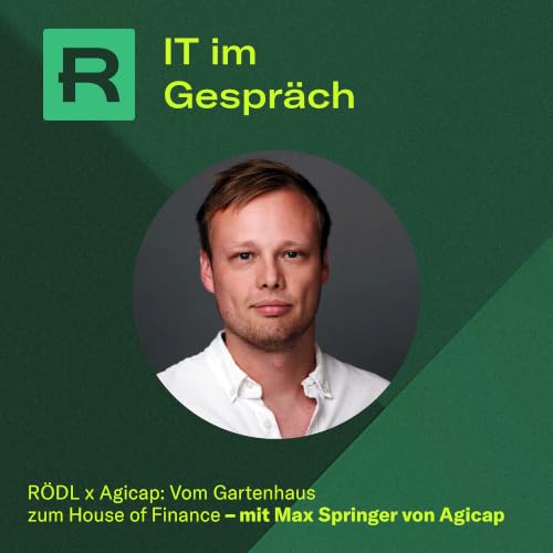 R&Ouml;DL x Agicap: Vom Gartenhaus zum House of Finance