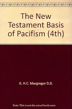 Paperback The New Testament Basis of Pacifism (4th) Book