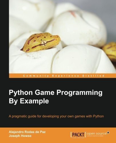 Python Game Programming by Example by Alejandro Rodas de Paz (2015-10-01)