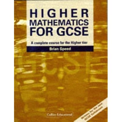 Higher Mathematics for GCSE: A Complete Course for the Higher Tier