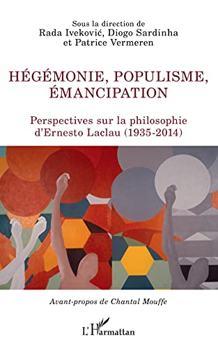 Image of Hégémonie, populisme, émancipation: Perspectives sur la philosophie d'Ernesto Laclau (1935-2014) (La philosophie en commun) (French Edition)