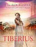 EPISODE IN THE LIFE OF TIBERIUS: Romance of Imperial Rome