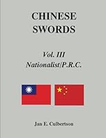 CHINESE SWORDS, Vol. III, Nationalist & P.R.C. 1463656203 Book Cover