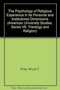 Hardcover The Psychology of Religious Experience in its Personal and Institutional Dimension (American University Studies) Book