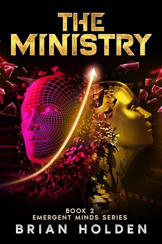 The Ministry (Emergent Minds Series Book 2)