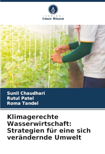 Klimagerechte Wasserwirtschaft: Strategien für eine sich verändernde Umwelt