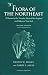 Flora of the Northeast: A Manual of the Vascular Flora of New England and Adjacent New York