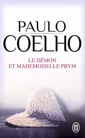 Amazon.fr Le démon et mademoiselle Prym Paulo Coelho Livres