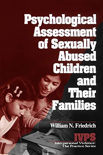 Psychological Assessment of Sexually Abused Children and Their Families (Interpersonal Violence: The Practice Series)