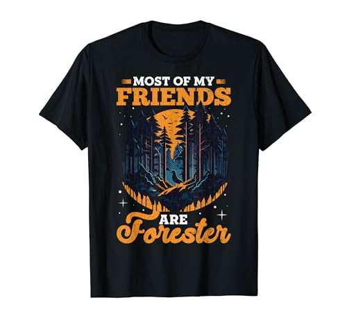 Friends Are Forester Divertido Lumberman Forestry Lover Gráfico Camiseta