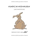rindermarkthalle hamburg essen  Humor / Hunde in Haidhausen und anderswo Band 4: portraitiert von RW