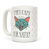 LookHUMAN I Pet Cats For Satan White 15 Ounce Ceramic Coffee Mug