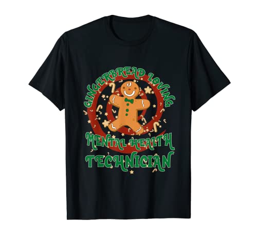 Mental Health Technician Job Gingerbread Funny Xmas T-Shirt
