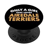 Photo Gallery cane solo una ragazza che ama airedale terrier popsockets popgrip intercambiabile Photo Gallery cane solo una ragazza che ama airedale terrier popsockets popgrip intercambiabile