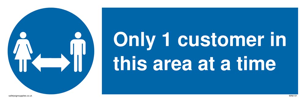 Only 1 customer in this area at a time Sign - 300x100mm - L31