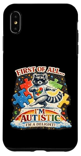 First of All I'm a Delight Funny Raccoon Autism Awareness �X�}�z�P�[�X iPhone XS Max �p