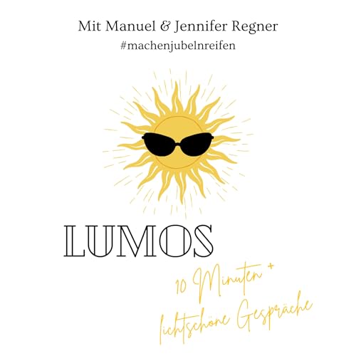 Lumos – 10 Minuten⁺ lichtschöne Gespräche cover art