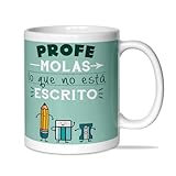 LINFORMAL - Taza " Profe molas lo Que no está Escrito" - Taza Cerámica 350ml - Taza Original - Taza Café Desayuno - Regalo Fin de Curso - Apto Microondas y Lavavajillas