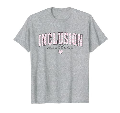 Inclusion Matters Autism Mom Sensibilisation Special Education T-Shirt
