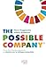 The Possible Company. Come Fare Impresa Seguendo Gli Obiettivi Per Lo Sviluppo Sostenibile - 3