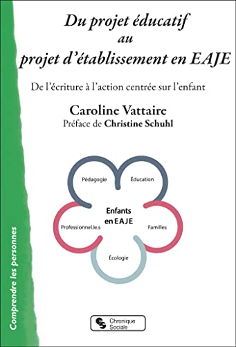 livre Du projet éducatif au projet d'établissement en EAJE: De l'écriture à l'action centrée sur l'enfant