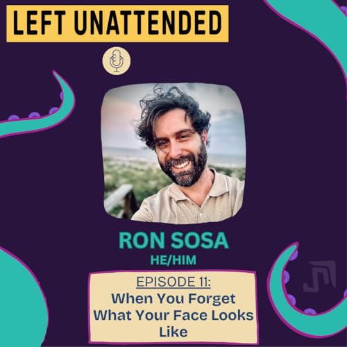 S1 - E11 - WHEN YOU FORGET WHAT YOUR FACE LOOKS LIKE