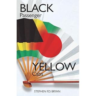 Black Passenger Yellow Cabs: Of Exile and Excess in Japan Audiolibro Por Stefhen f.d. Bryan arte de portada