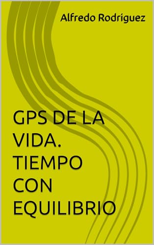 GPS DE LA VIDA. TIEMPO CON EQUILIBRIO