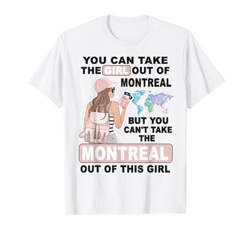 Proud Montreal Girl - Cool Girl from Montreal City T-Shirt