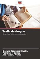 Trafic de drogue: Dynamique, prévention et répression (French Edition) 6203850748 Book Cover