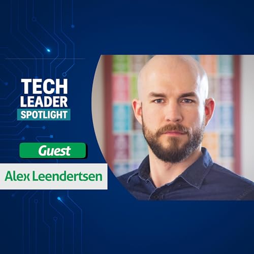 41. Alex Leendertsen: Leadership, Adaptability & Problem-Solving in Tech
