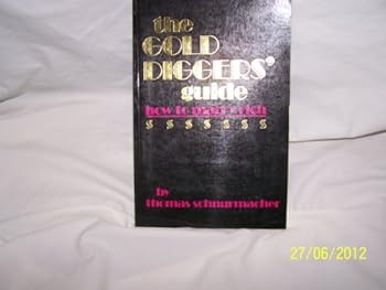 Paperback Gold Digger's Guide How to Marry Rich Book