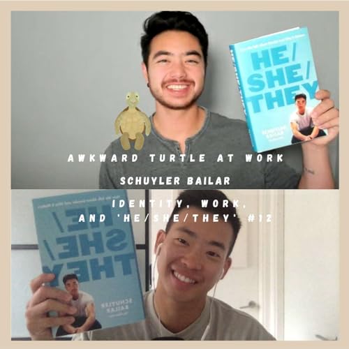 SPECIAL EPISODE- Schuyler Bailar: Identity, Work, and 'he/she/they' #12