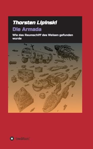 Die Armada: Wie das Raumschiff des Weisen gefun... [German] 3732367614 Book Cover